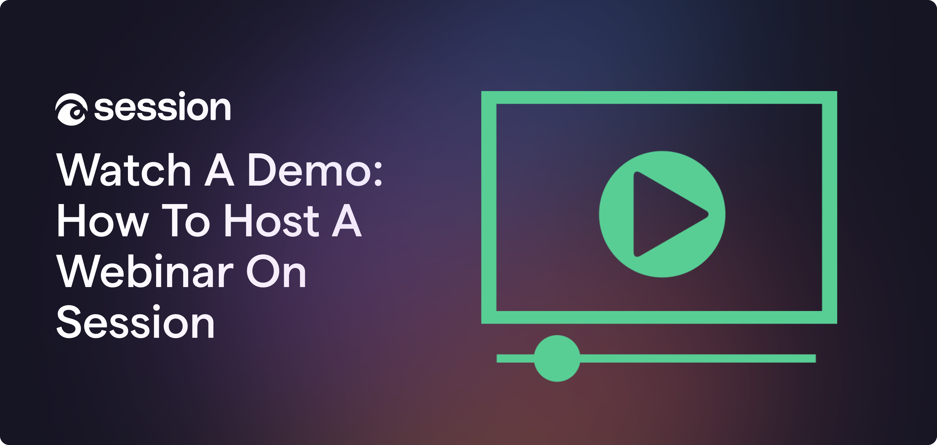Watch A Demo How To Host A Webinar On Session